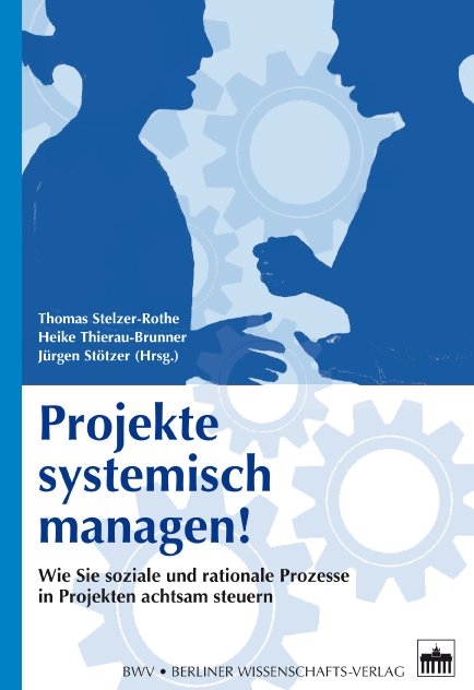 Projekte systemisch managen! - 