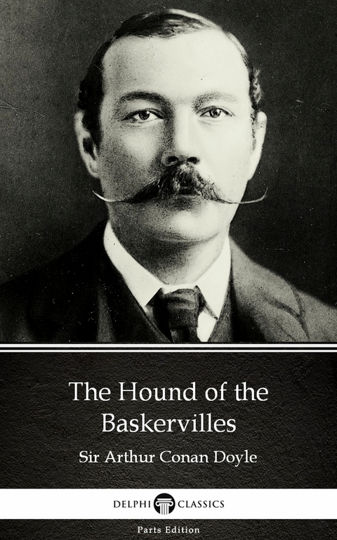 Hound of the Baskervilles by Sir Arthur Conan Doyle (Illustrated) -  Sir Arthur Conan Doyle