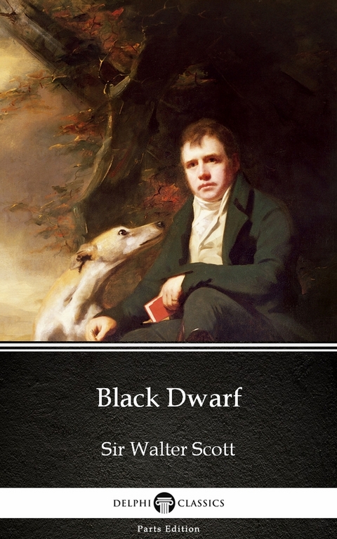Black Dwarf by Sir Walter Scott (Illustrated) -  Sir Walter Scott