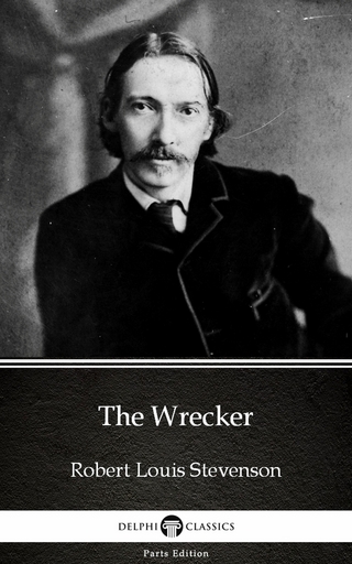 Wrecker by Robert Louis Stevenson (Illustrated)