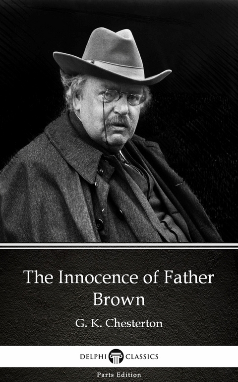 Innocence of Father Brown by G. K. Chesterton (Illustrated) -  G. K. Chesterton