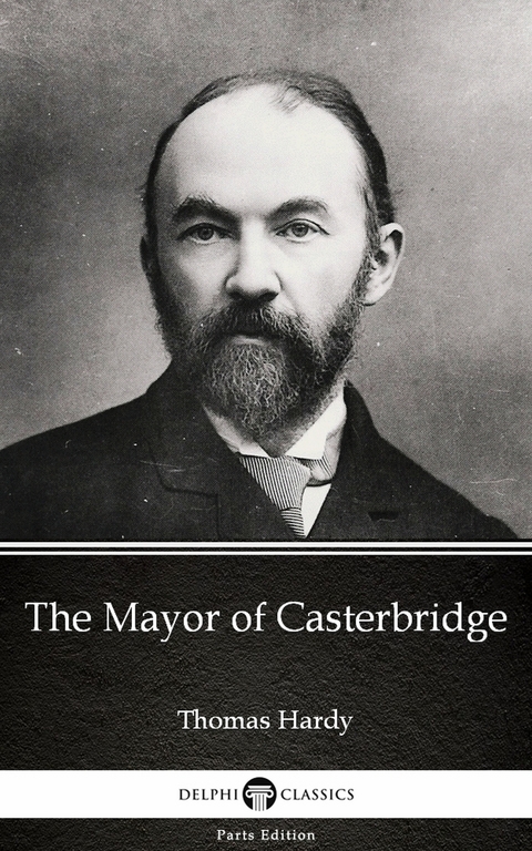 Mayor of Casterbridge by Thomas Hardy (Illustrated) -  THOMAS HARDY