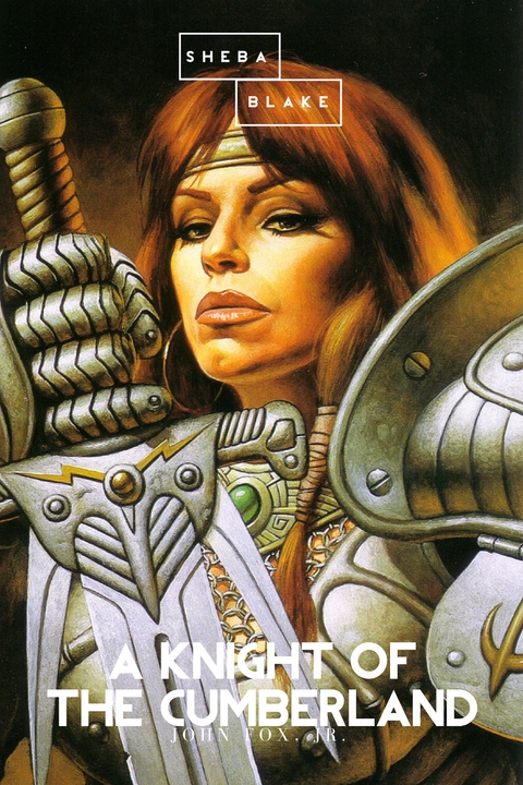 A Knight of the Cumberland - John Fox