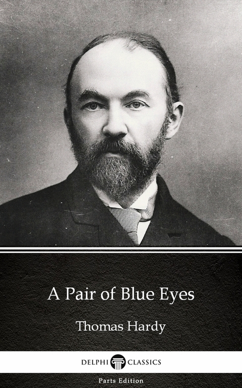 Pair of Blue Eyes by Thomas Hardy (Illustrated) -  THOMAS HARDY