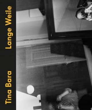 Tina Bara. Lange Weile