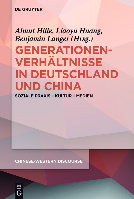 Generationenverh&auml;ltnisse in Deutschland und China - 