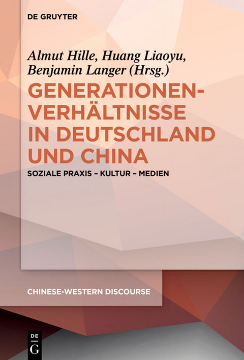 Generationenverh&auml;ltnisse in Deutschland und China - 