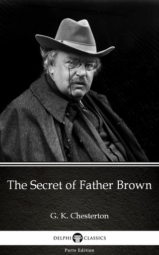Secret of Father Brown by G. K. Chesterton (Illustrated)
