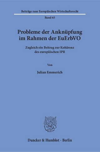 Probleme der Anknüpfung im Rahmen der EuErbVO.