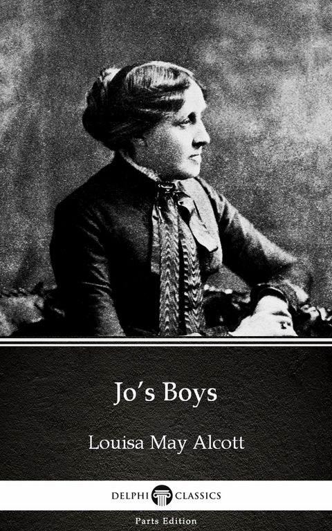 Jo's Boys by Louisa May Alcott (Illustrated) -  LOUISA MAY ALCOTT