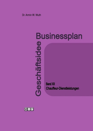 Businessplan Geschäftsidee Band XII Chauffeur-Dienstleistungen