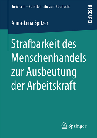 Strafbarkeit des Menschenhandels zur Ausbeutung der Arbeitskraft