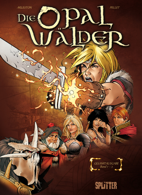 Die Opalw&auml;lder. Gesamtausgabe 1 -  Arleston, Philippe Pellet