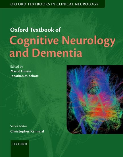Oxford Textbook of Cognitive Neurology and Dementia - 