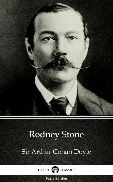 Rodney Stone by Sir Arthur Conan Doyle (Illustrated) -  Sir Arthur Conan Doyle