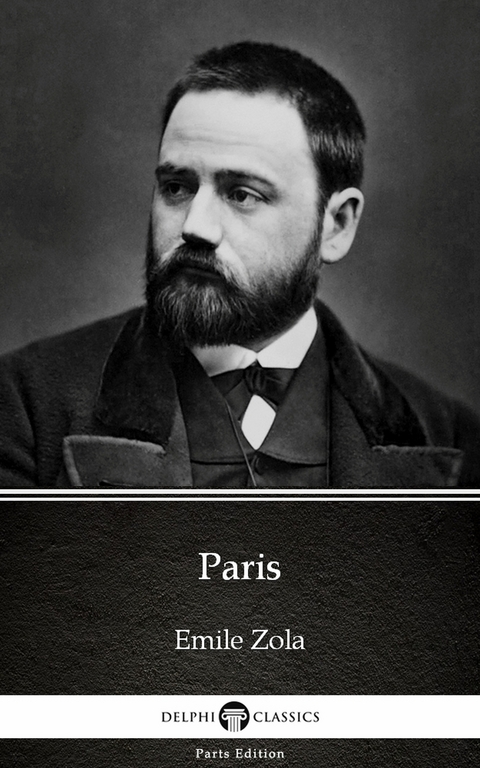 Paris by Emile Zola (Illustrated) -  Emile Zola