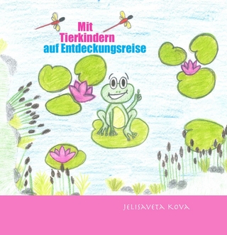 Mit Tierkindern auf Entdeckungsreise