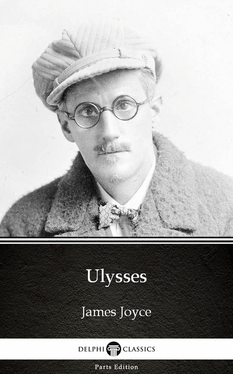 Ulysses by James Joyce (Illustrated) -  James Joyce