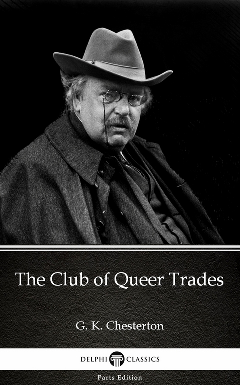Club of Queer Trades by G. K. Chesterton (Illustrated) -  G. K. Chesterton