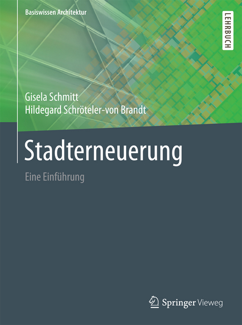 Stadterneuerung - Gisela Schmitt, Hildegard Schr&ouml;teler-von Brandt