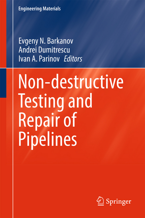 Non-destructive Testing and Repair of Pipelines - 
