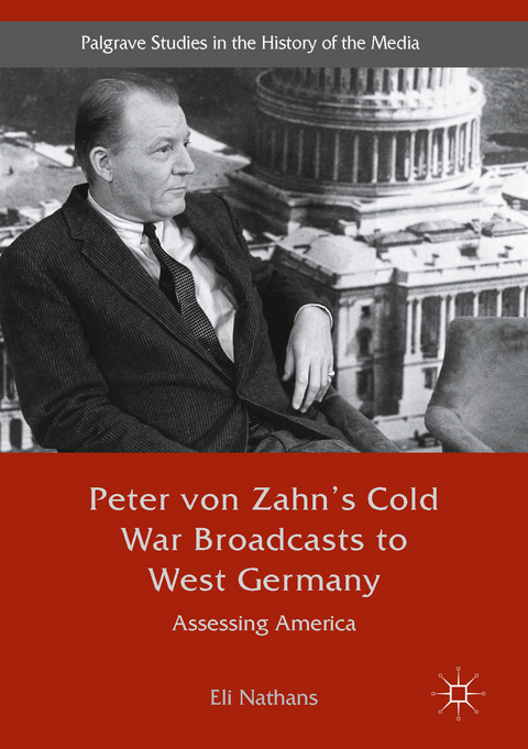 Peter von Zahn's Cold War Broadcasts to West Germany - Eli Nathans
