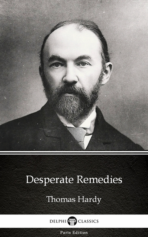 Desperate Remedies by Thomas Hardy (Illustrated) -  THOMAS HARDY