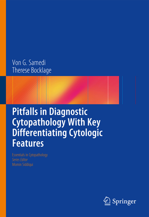 Pitfalls in Diagnostic Cytopathology With Key Differentiating Cytologic Features - Von G. Samedi, Th&egrave;r&eacute;se Bocklage
