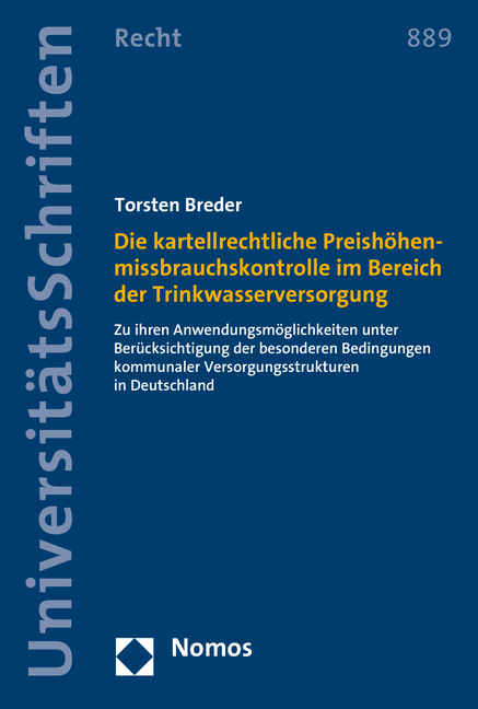 Die kartellrechtliche Preish&ouml;henmissbrauchskontrolle im Bereich der Trinkwasserversorgung - Torsten Breder