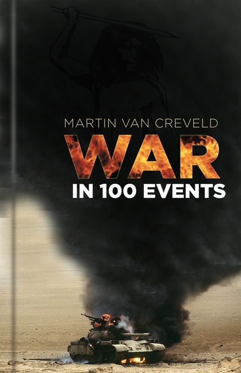 War in 100 Events -  Martin Creveld