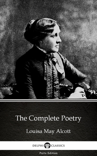 Complete Poetry by Louisa May Alcott (Illustrated)