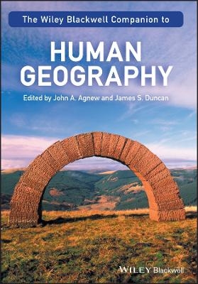 The Wiley-Blackwell Companion to Human Geography - 
