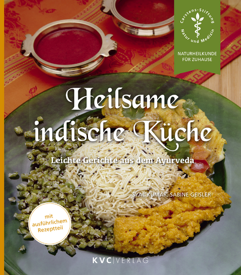 Heilsame indische K&uuml;che - Syal Kumar, Sabine Geisler