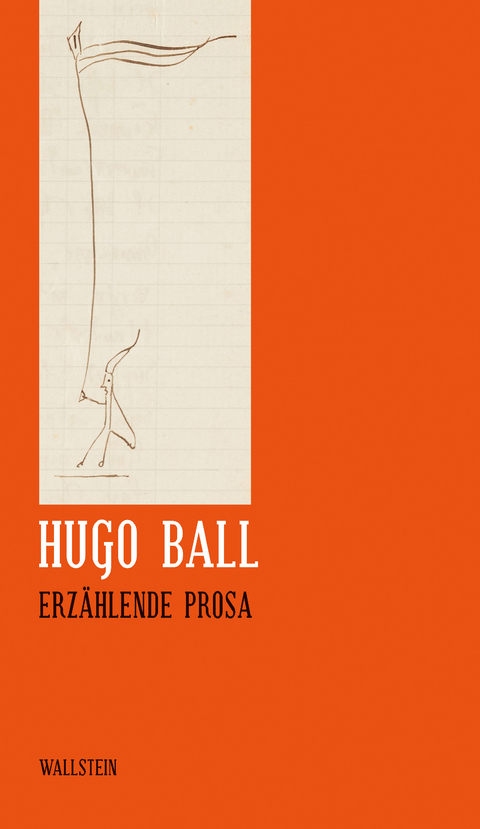 Erz&auml;hlende Prosa - Hugo Ball