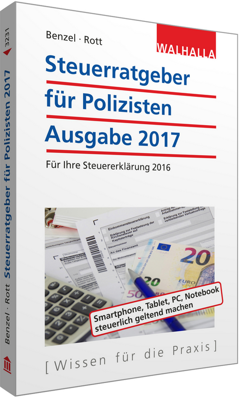 Steuerratgeber f&uuml;r Polizisten - Wolfgang Benzel, Dirk Rott