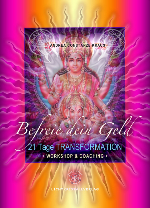 Befreie dein Geld! - Andrea Kraus  Constanze