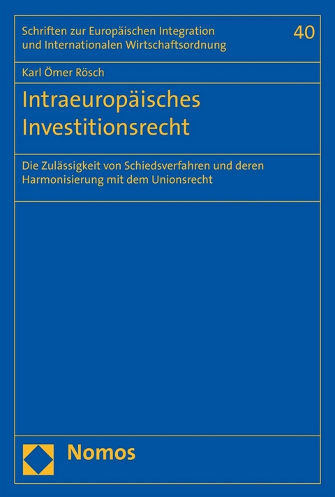 Intraeurop&auml;isches Investitionsrecht - Karl &Ouml;mer R&ouml;sch