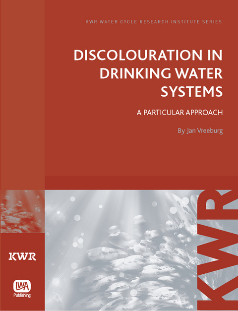 Discolouration in Drinking Water Systems -  Jan Vreeburg