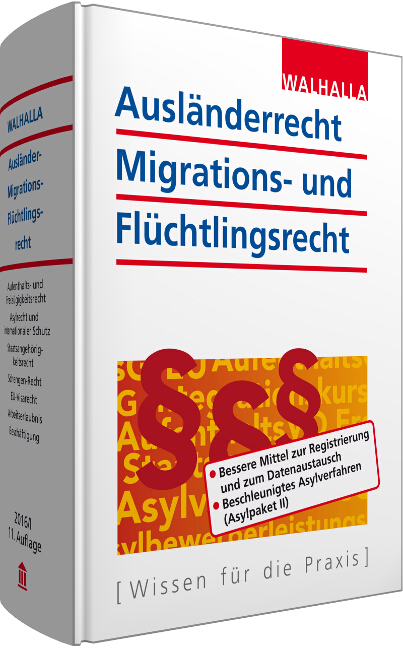 Ausl&auml;nderrecht, Migrations- und Fl&uuml;chtlingsrecht -  Walhalla Fachredaktion