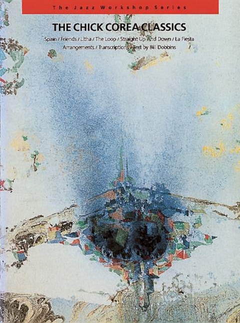 The Chick Corea Classics - Bill Dobbins