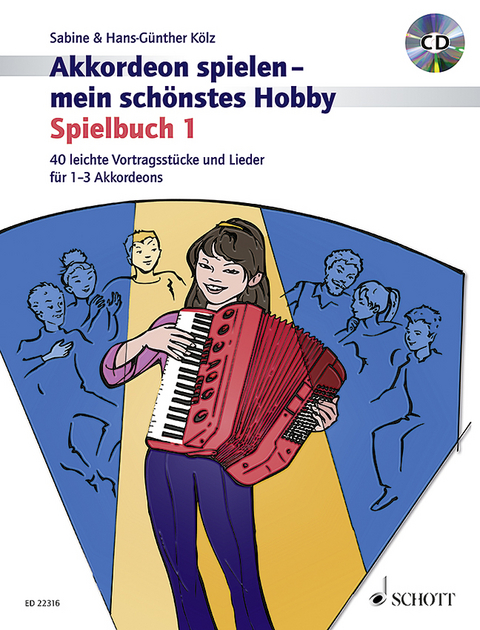 Akkordeon spielen - mein sch&ouml;nstes Hobby - Sabine K&ouml;lz, Hans-G&uuml;nther K&ouml;lz