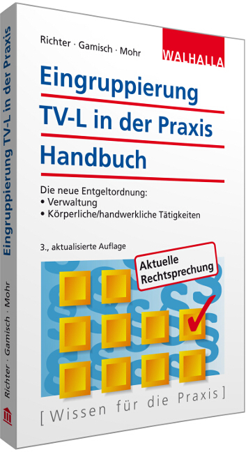 Eingruppierung TV-L in der Praxis - Achim Richter, Annett Gamisch, Thomas Mohr