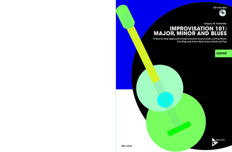 Improvisation 101: Major, Minor and Blues - Gregory W. Yasinitsky