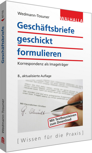 Geschäftsbriefe geschickt formulieren