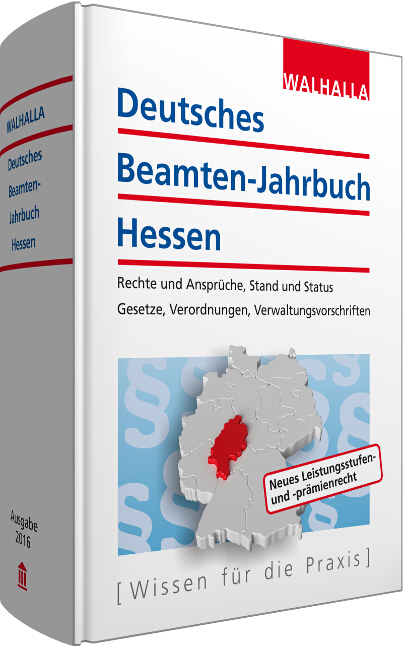 Deutsches Beamten-Jahrbuch Hessen Jahresband 2016 -  Walhalla Fachredaktion