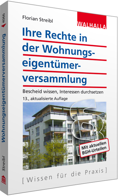 Ihre Rechte in der Wohnungseigent&uuml;merversammlung - Florian J. Streibl