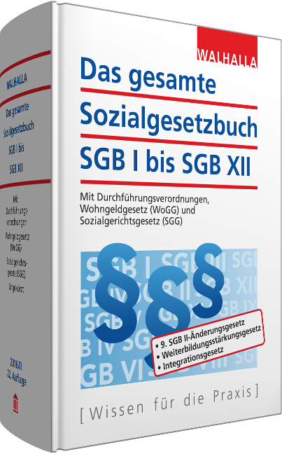 Das gesamte Sozialgesetzbuch SGB I bis SGB XII -  Walhalla Fachredaktion