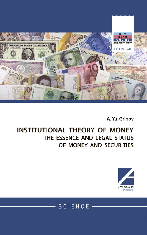 INSTITUTIONAL THEORY OF MONEY - Andrey. Yu. Gribov