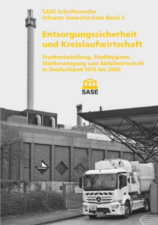 Entsorgungssicherheit und Kreislaufwirtschaft