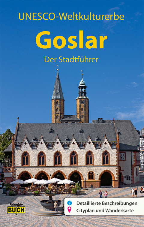 Goslar - Der Stadtführer - Angelika Dr. Kroker, Martin Stöber, Ingeborg Dr. Titz-Matuszak